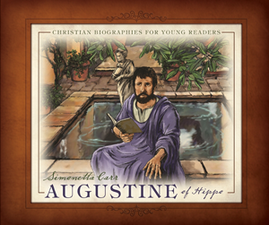 Augustine by Simonetta Carr